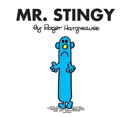 Mr. Stingy (Mr. Men and Little Miss Series)