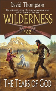 The Tears of God (Wilderness Series #62)