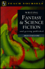 Writing Fantasy and Science Fiction: And Getting Published