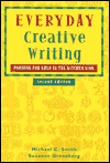 Everyday Creative Writing: Panning for Gold in the Kitchen Sink / Edition 2