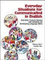 Everyday Situations for Communicating in English: Advanced Beginning through Intermediate: Full Color Scenes and Activities