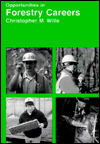 Opportunities in Forestry Careers / Edition 1