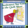 Sunbonnet Sue Goes to the Quilt Show