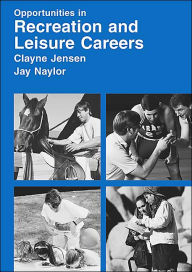 Opportunities in Recreation and Leisure Careers