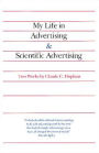 My Life in Advertising and Scientific Advertising / Edition 1