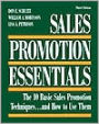 Sales Promotion Essentials : The 10 Basic Sales Promotion Techniques... and how to Use Them / Edition 3