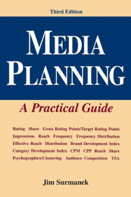 Media Planning: A Practical Guide / Edition 3