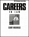 Careers in Law (VGM Professional Careers Series)