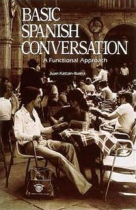 Basic Spanish Conversation: A Functional Approach