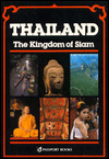 Thailand, the Kingdom of Siam