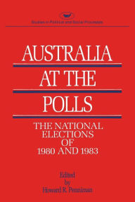 Title: Australia at the Polls 80-83, Author: Howard R. Penniman