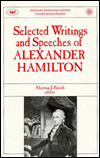Selected Writings and Speeches of Alexander Hamilton (Aei Studies, 403)