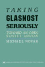 Taking Glasnost Seriously: Toward an Open Soviet Union