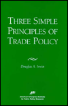 Three Simple Principles of Trade Policy