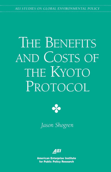 The Benefits and Costs of the Kyoto Protocol