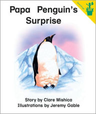 Early Reader: Papa Penguin's Surprise