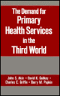 The Demand for Primary Health Services in the Third World