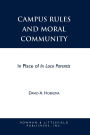 Campus Rules and Moral Community: In Place of In Loco Parentis