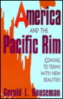 America and the Pacific Rim: Coming to Terms with New Realities / Edition 1