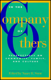 In the Company of Others: Perspectives on Community, Family, and Culture