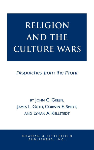 Religion and the Culuture Wars: Dispatches from the Front