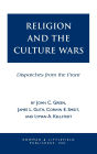 Religion and the Culuture Wars: Dispatches from the Front