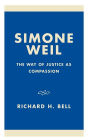 Simone Weil: The Way of Justice as Compassion