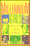 Millennium Girls: Today's Girls Around the World / Edition 1