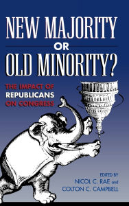 Title: New Majority or Old Minority?: The Impact of the Republicans on Congress, Author: William F. Connelly Jr.