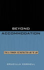 Beyond Accommodation: Ethical Feminism, Deconstruction, and the Law