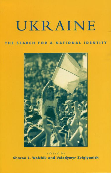 Ukraine: The Search for a National Identity