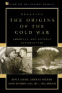 Debating the Origins of the Cold War: American and Russian Perspectives