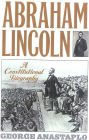 Abraham Lincoln: A Constitutional Biography / Edition 384