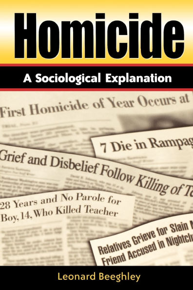 Homicide: A Sociological Explanation