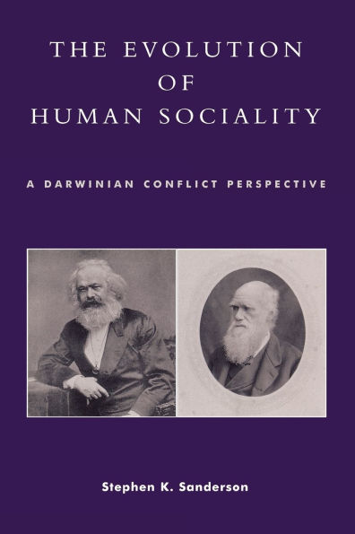 The Evolution of Human Sociality: A Darwinian Conflict Perspective