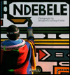 Ndebele: The Art of an African Tribe