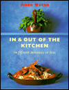Title: In and Out of the Kitchen In Fifteen Minutes or Less, Author: Anne Willan