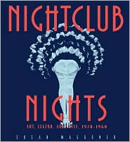 Nightclub Nights: Art, Legend and Style, 1920-1960