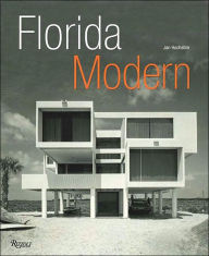 Florida Modern: Residential Architecture 1945 - 1970