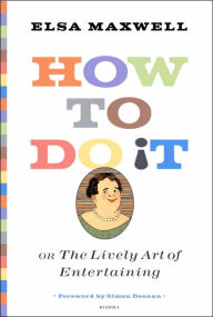 How to Do It or the Lively Art of Entertaining