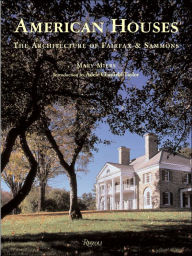 American Houses: The Architecture of Fairfax & Sammons