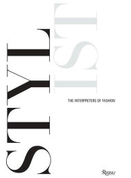 Stylist: The Interpreters of Fashion