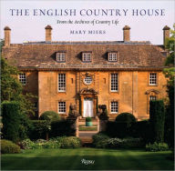 Title: The English Country House: From the Archives of Country Life, Author: Mary Miers