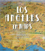 Los Angeles in Maps
