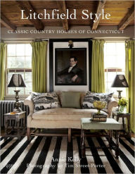 Litchfield Style: Classic Country Houses of Connecticut