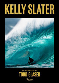 Title: Kelly Slater: A Life of Waves, Author: Kelly Slater