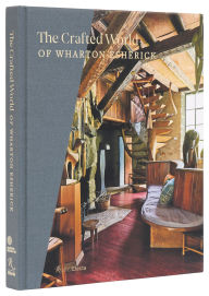 Title: The Crafted World of Wharton Esherick, Author: Sarah Archer