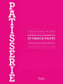 Patisserie: Mastering the Fundamentals of French Pastry - Updated Edition