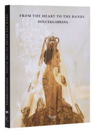 Title: Dolce&Gabbana: From the Heart to the Hands, Author: Florence Müller