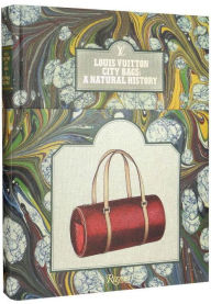 Title: Louis Vuitton City Bags: A Natural History, Author: Jean-Claude Kaufmann